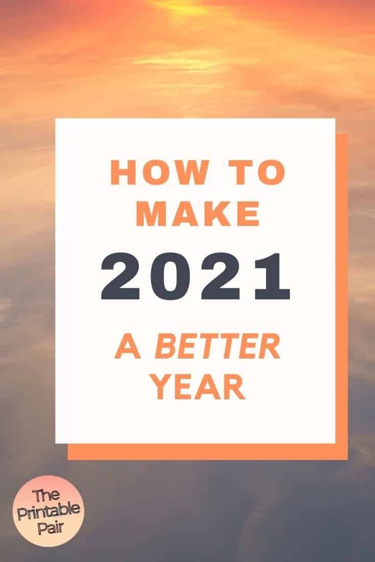 How to Make 2021 a Better Year graphic