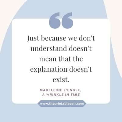 Just because we don't understand doesn't mean that the explanation doesn't exist.
