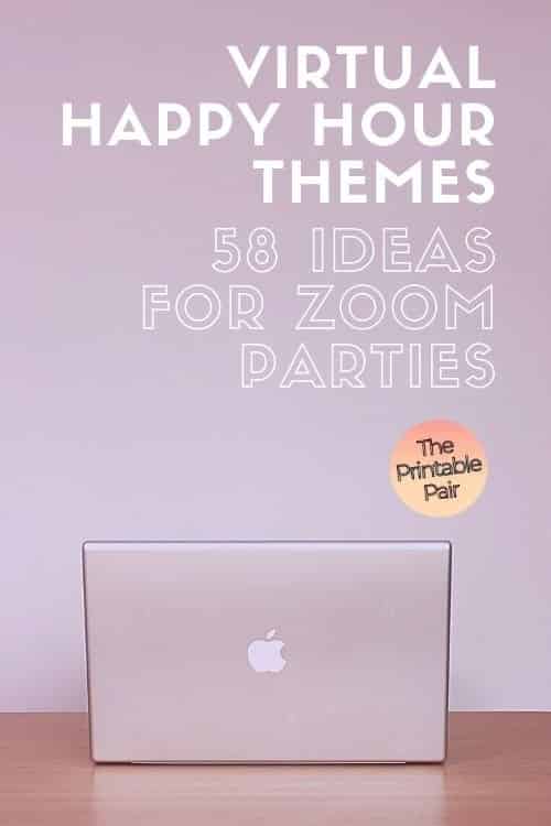 Virtual Happy Hour Themes: 58 Ideas For Zoom Parties