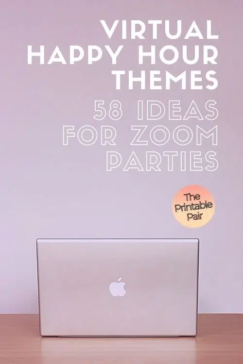 Virtual Happy Hour Themes: 58 Ideas For Zoom Parties