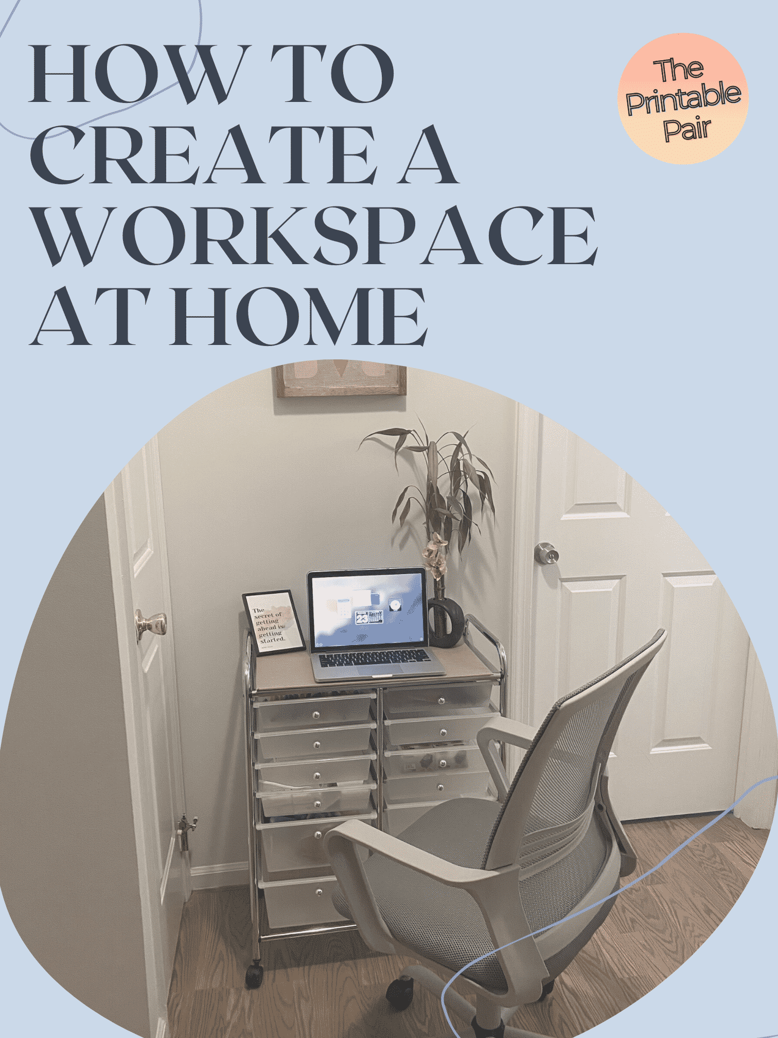 How to Create a Workspace at Home